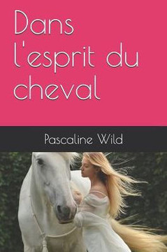 Dans l'Esprit Du Cheval