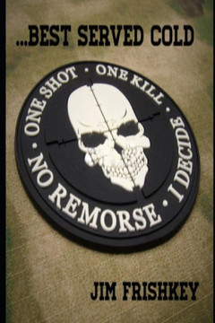 ...Best Served Cold: A Short Story