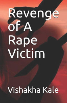 Revenge of a Rape Victim