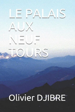 Le Palais Aux Neuf Tours