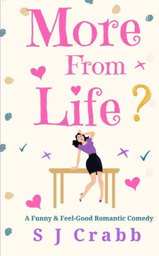 More From Life: A Funny and Feel-Good Romantic Comedy
