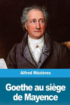 Goethe au si?ge de Mayence