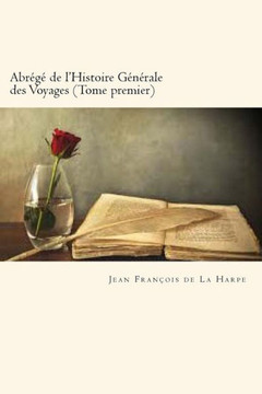 Abr?g? de l'Histoire G?n?rale des Voyages (Tome premier) (French Edition)