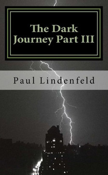 The Dark Journey Part III: No Light at The End of the Tunnel?