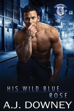 His Wild Blue Rose: Indigo Knights Book IV