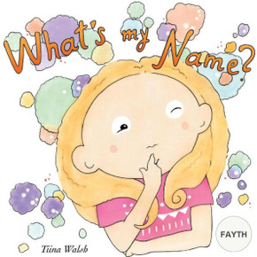 What's my name? FAYTH