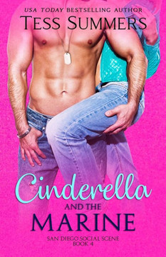 Cinderella and the Marine: San Diego Social Scene Book 4
