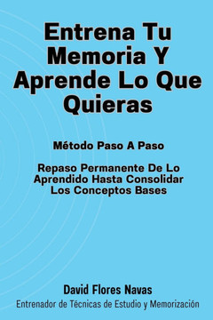 Entrena tu Memoria y Aprende lo que quieras