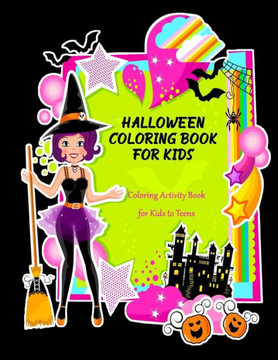 Halloween Coloring Book for Kids: Coloring Activity Book for Kids to Teens - Large Print