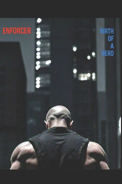 Enforcer: Birth of a Hero
