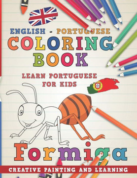 Coloring Book: English - Portuguese I Learn Portuguese for Kids I Creative Painting and Learning.