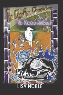 The CharMan Chronicles: The Phantom Alchemist