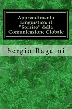 Apprendimento Linguistico: il ""Sorriso"" della Comunicazione Globale