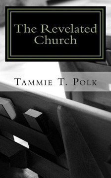 The Revelated Church: How We Really Are the Church