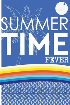 Summertime Fever: Colorful Landscape about summertime Summertime Fever: Colorful Landscape about summertime