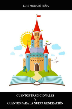 Cuentos Tradionales y Cuentos Para La Nueva Generaci?n