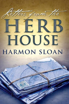 Letters From The Herb House Letters From The Herb House