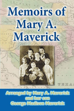 Memoirs of Mary A. Maverick