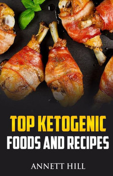 Top Ketogenic Foods and Recipes