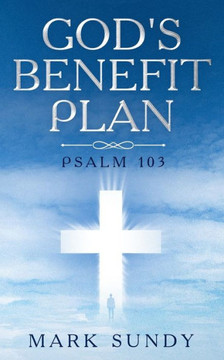 God's Benefit Plan: Psalm 103