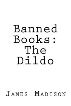 Banned Books: The Dildo