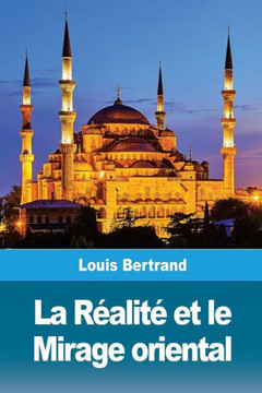 La R?alit? et le Mirage oriental