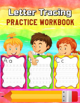 Letter Tracing Practice Workbook: Alphabet Animals, Trace Letters Of The Alphabet And Words Plus Trace Shapes And Patterns Workbook (Jumbo Size)