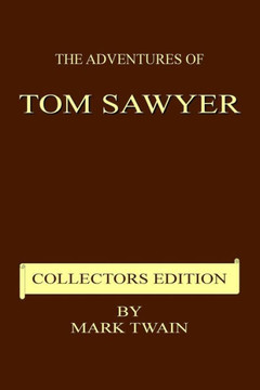The Adventures Of Tom Sawyer - Collectors Edition