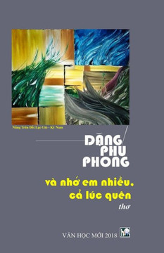 Va Nho Em Nhieu, CA Luc Quen: Tho Dang Phu Phong
