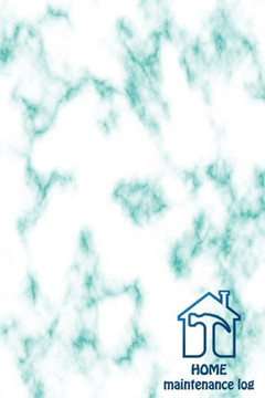 HOME Maintenance log: Home Maintenance Log for a template to keep track of renovation repairs and service for Home, Office, building: Green