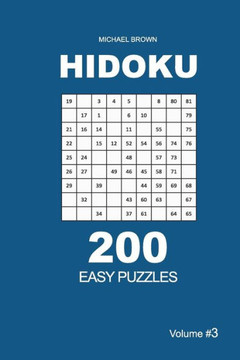 Hidoku - 200 Easy Puzzles 9x9 (Volume 3)