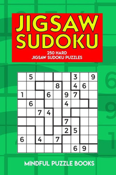 Jigsaw Sudoku: 250 Hard Jigsaw Sudoku Puzzles