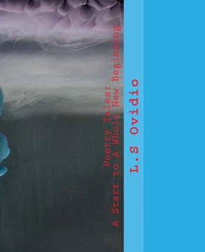 Poetry Tales: A Start To A Whole New Beginning