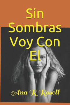 Sin Sombras Voy Con El