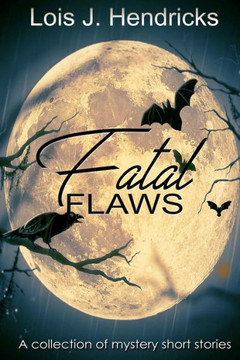 Fatal Flaws Fatal Flaws