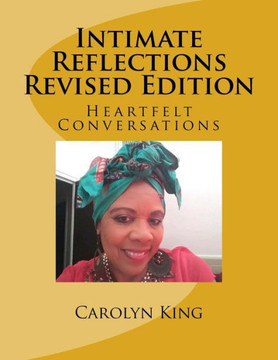 Intimate Reflections Revised Edition: Heartfelt Conversations