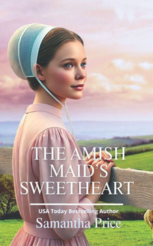 The Amish Maid's Sweetheart: Amish Romance