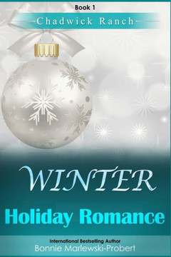 Chadwick Ranch, Book 1: Winter Holiday Romance