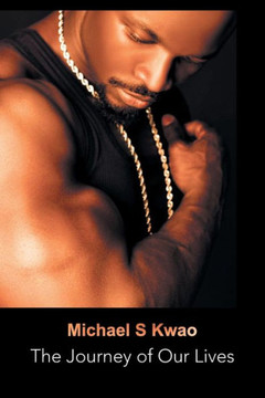 The Journey of Our Lives : 9781491819623