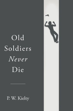 Old Soldiers Never Die (The Lightfoot Trilogy) Old Soldiers Never Die (The Lightfoot Trilogy)