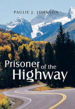 Prisoner of the Highway : 9781491826454