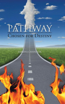 Pathway: Chosen for Destiny : 9781491827154