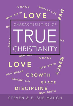 Characteristics of True Christianity : 9781491828014