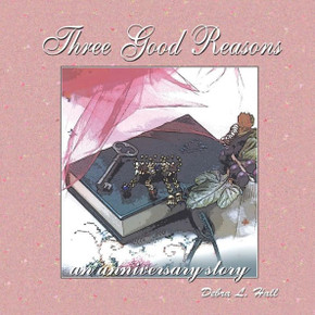 Three Good Reasons: An Anniversary Story