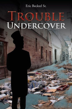 Trouble Undercover : 9781491878484