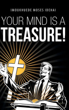 Your Mind Is a Treasure! : 9781491884744
