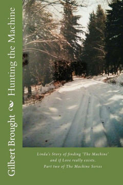 Hunting The Machine: Linda'S Story