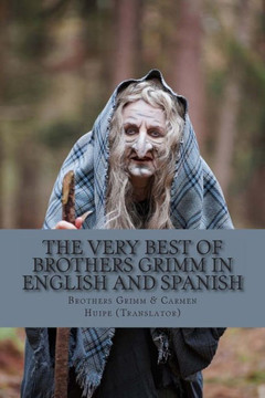 The Very Best of Brothers Grimm In Spanish and English: Bilingual Edition