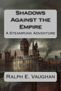 Shadows Against the Empire: An Interplanetary Steampunk Adventure