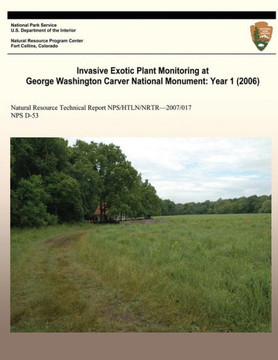Invasive Exotic Plant Monitoring at George Washington Carver National Monument: Year 1 (2006)
